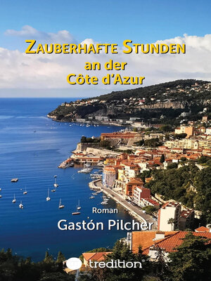 cover image of Zauberhafte Stunden an der Côte d'Azur